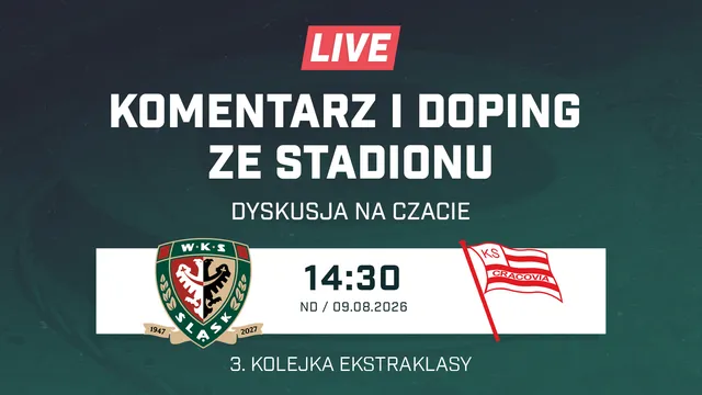 LIVE: Śląsk Wrocław - Cracovia (NA ŻYWO)