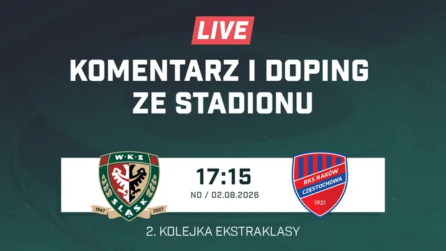 LIVE: Śląsk Wrocław - Raków Częstochowa (NA ŻYWO)