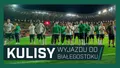 KULISY: Daleka wyprawa na drugi koniec Polski (WIDEO)