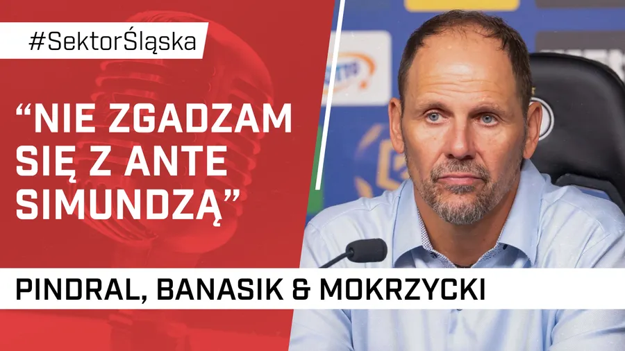 "Nie zgadzam się z Ante Simundzą" (PODCAST)